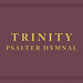 Trinity Psalter Hymnal