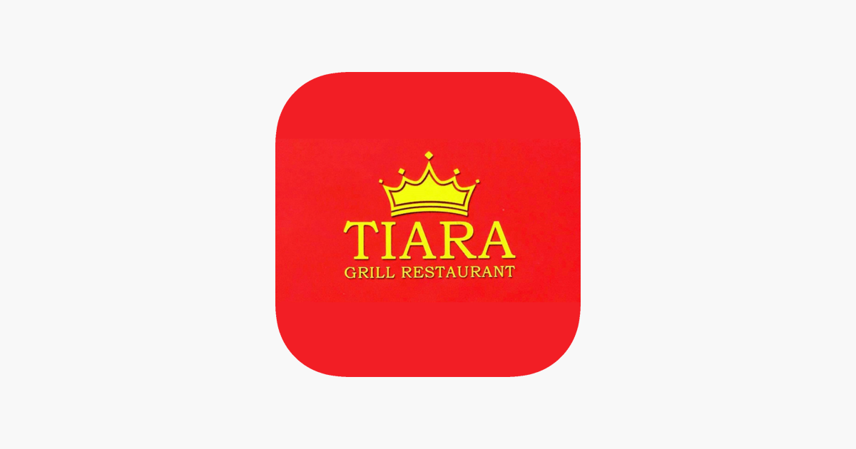‎Tiara Grill on the App Store