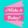 Make It Today App Support