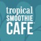 Tropical Smoothie Cafe