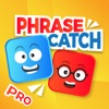 Icon PhraseCatch Pro - Catch Phrase