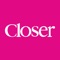 Enjoy Closer magazine on your phone and tablet, the same day it arrives in shops