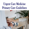 Urgent Care Medicine - Mark Brancel