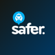 Safer.