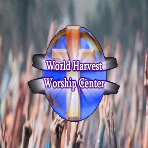 World Harvest Worship Center - AppWisp.com
