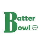 Batter bowl App Cancel