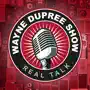 Wayne Dupree Podcast