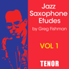Etudes for Tenor Sax (V1) - Greg Fishman
