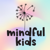 Mindful Kids!