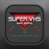 Super VHS - Baby Audio - Baby Audio Inc.
