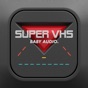 Super VHS - Baby Audio app download