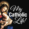 My Catholic Life! - My Catholic Life! Inc.