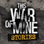 This War of Mine: Stories app download