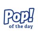 Pop! of the Day