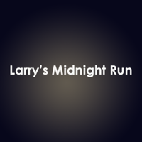 Larrys Midnight Run