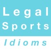 Legal & Sports idioms