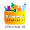 Maheshwari Wholesale