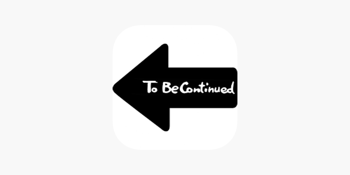 To Be Continued Maker on the App Store