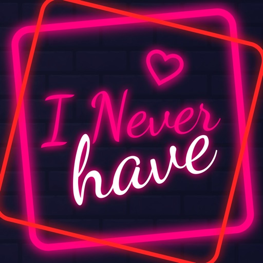 Never Have I Ever Adult & Sexy iOS App