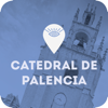 Catedral de Palencia - Miguel Perez Cabezas
