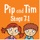 Pip and Tim Stage 7 Unit 1