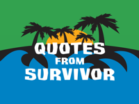 Quotes from Survivor