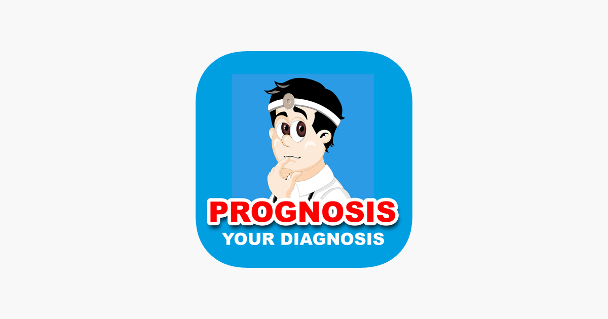 ‎Prognosis Your Diagnosis on the App Store