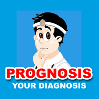 Prognosis Your Diagnosis