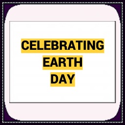Celebrate Earth Day