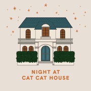 ‎NIGHT AT CAT CAT HOUSE