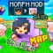 Morph Add-ons for Minecraft PE