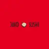 Jako - Sushi Positive Reviews, comments