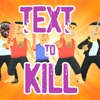 Text to Kill icon