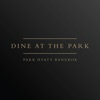 Dine at The Park Bangkok