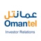 The Omantel Investor Relations app will keep you up-to-date with the latest share price data, stock exchange and press releases, IR calendar events and much more