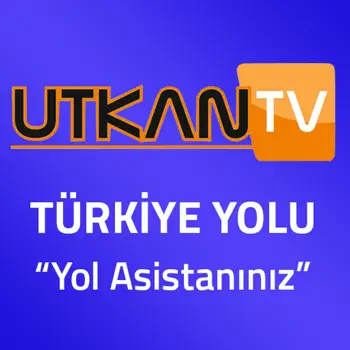 Utkan Tv Türkiye Yolu müşteri hizmetleri