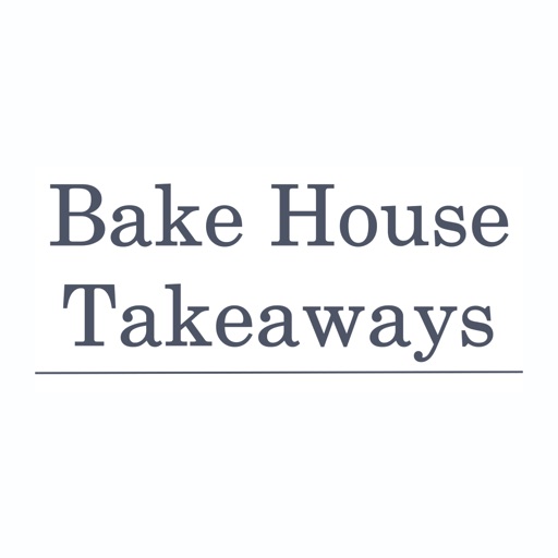 Bakehouse Takeaways