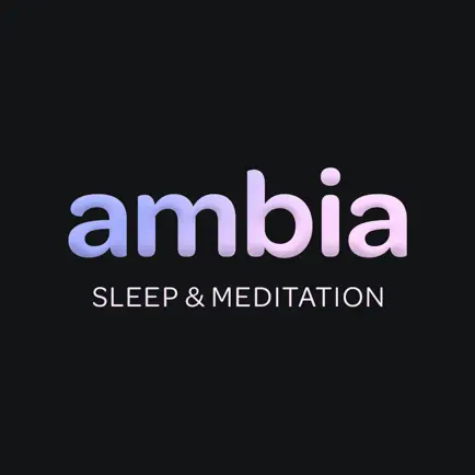 Ambia - Sleep & Meditation Cheats