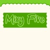 Mixy Five