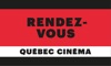 Rendez-vous Québec Cinéma