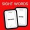 Learning to read using sight words is a very common practice for the English language