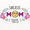 Hilarious Mom Texts One-liners