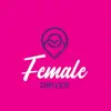 Female Driver App Feedback