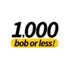 1000 bob or less