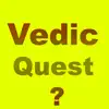 Vedic Quest delete, cancel