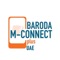 ‘M-Connect plus UAE’ is the New Mobile Banking application of Bank of Baroda, which has been completely upgraded from the previous app ‘M-Connect’, in terms of both user interface and services offered