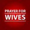 Prayer For Your Wife App Feedback