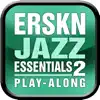 Erskine Jazz Essentials Vol. 2 App Feedback