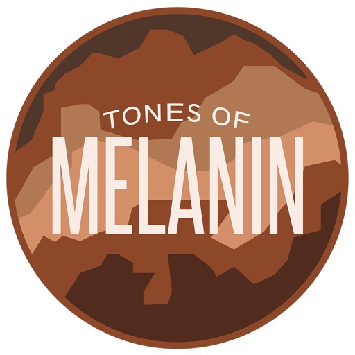 Tones of Melanin