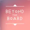 Beyond the Board - DTDA Games App Positive Reviews